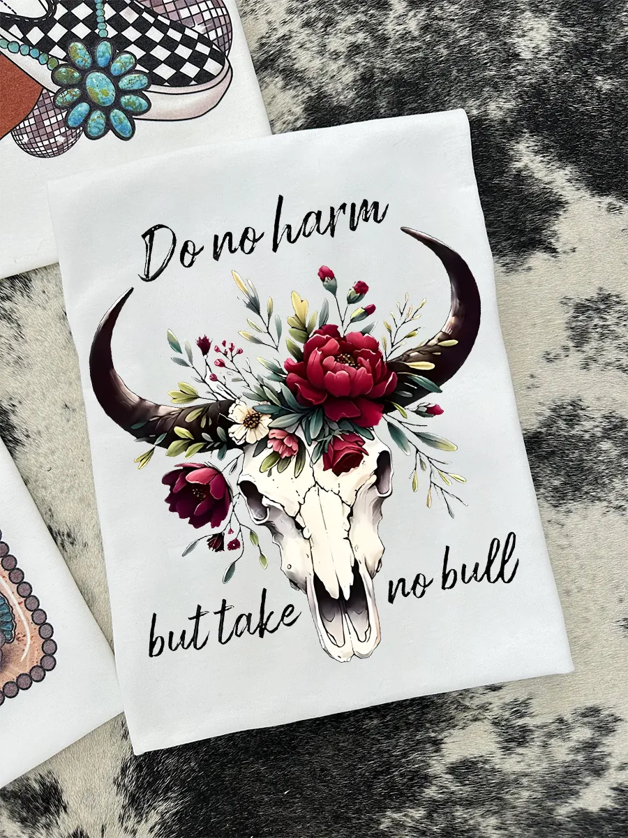 Do No Harm But Take No Bull Cowboy T-Shirts