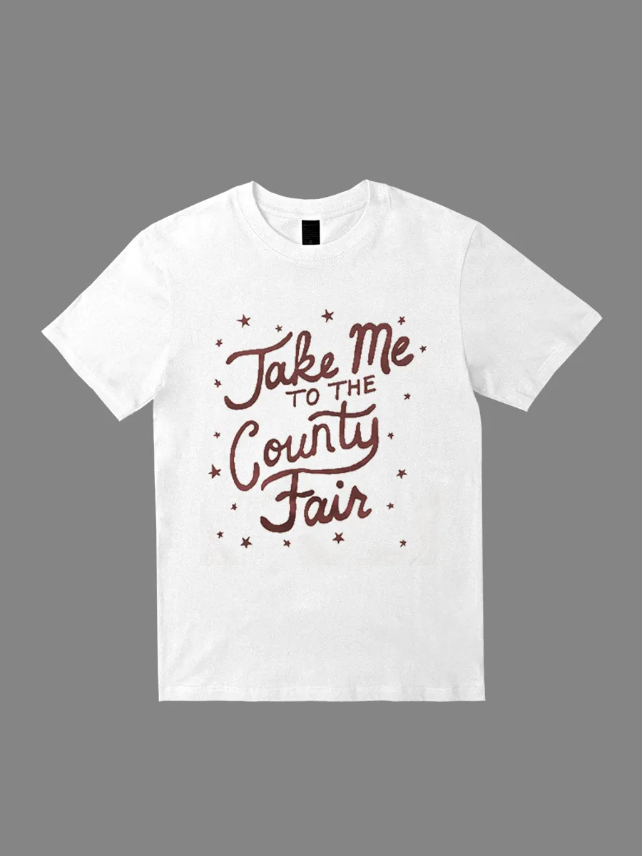 Take Me to the County Fair T-shirt