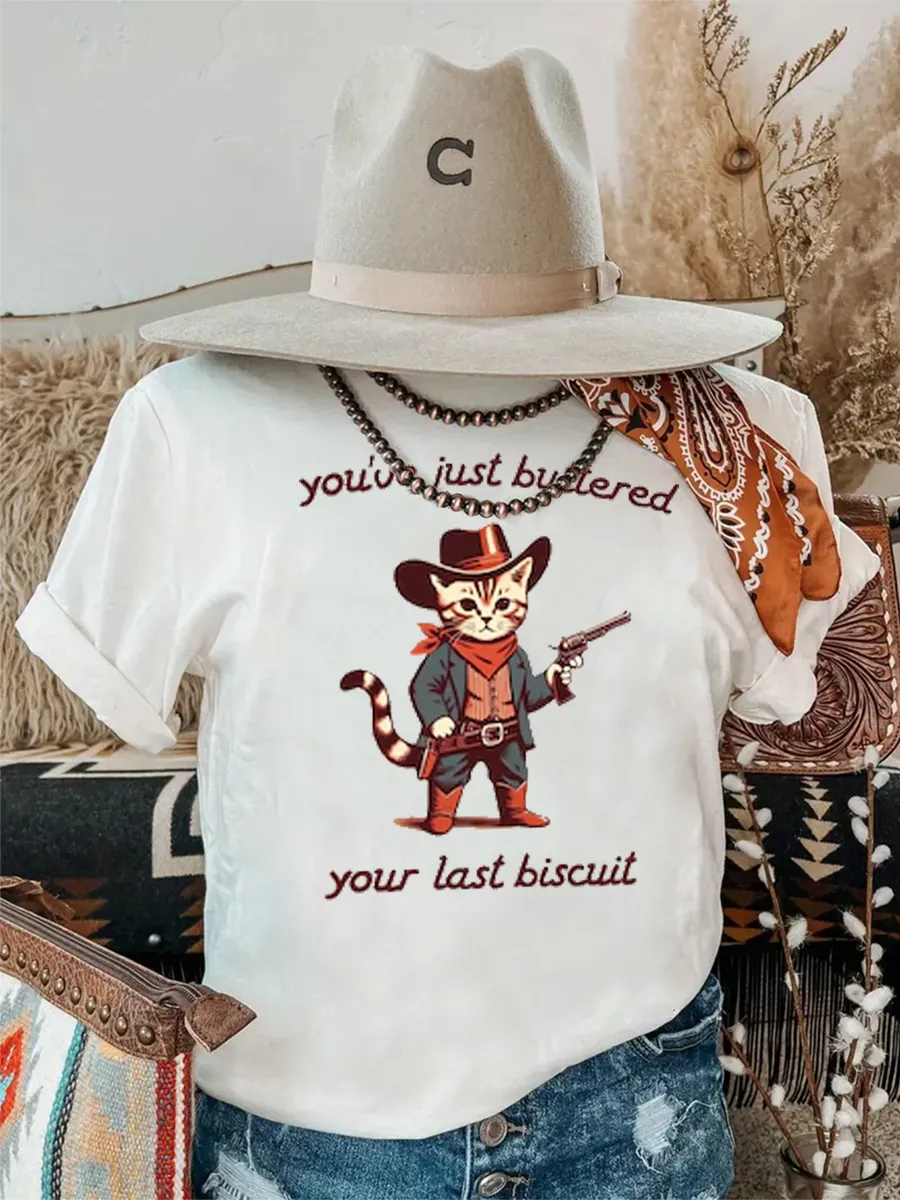 Wild West, Cowboy Cat slogan: You just applied butter on the last cookie T-shirt