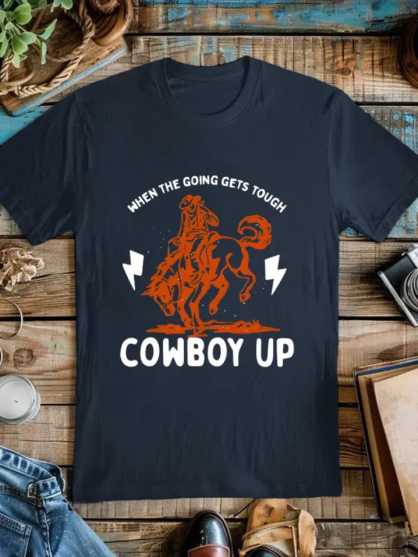 When the Going Gets Tough T- Shirts