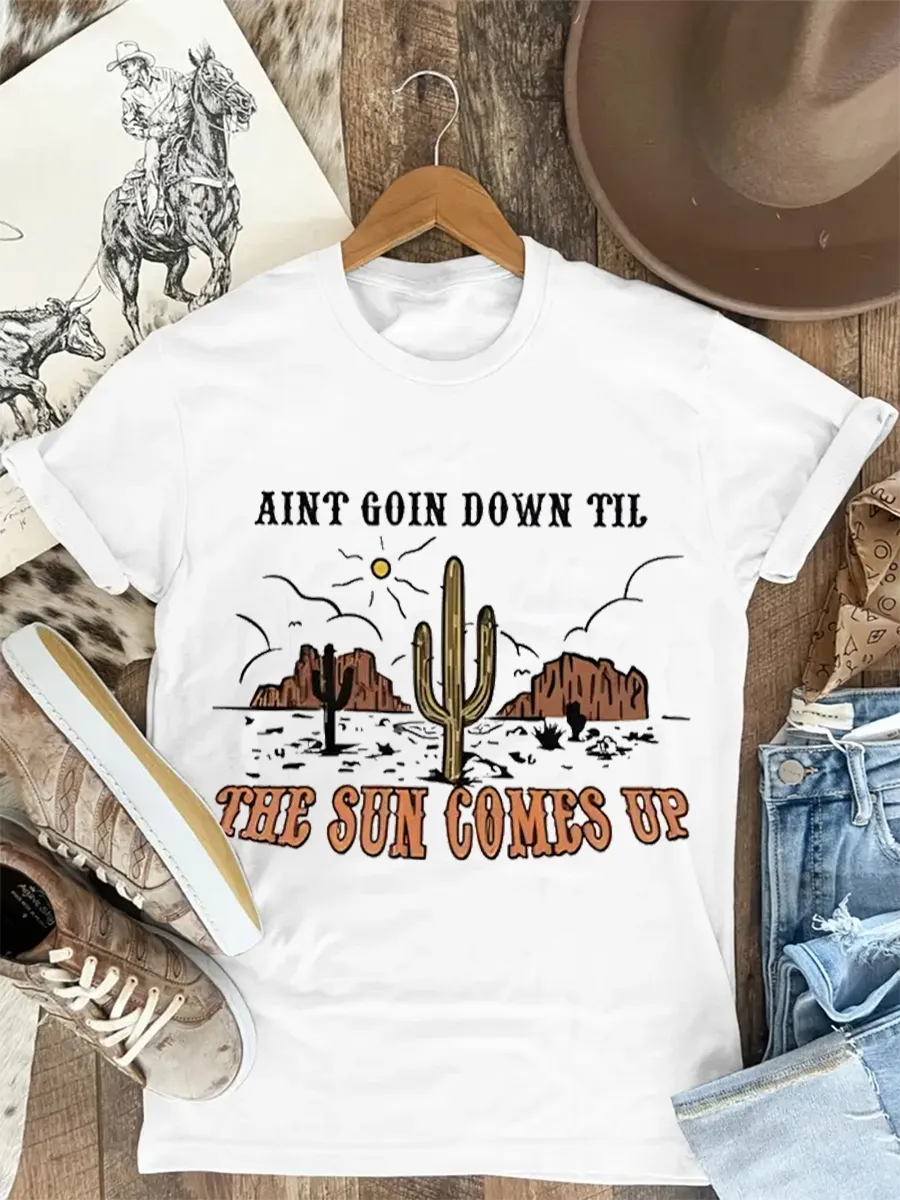 aint going down till sun comes up T-shirts