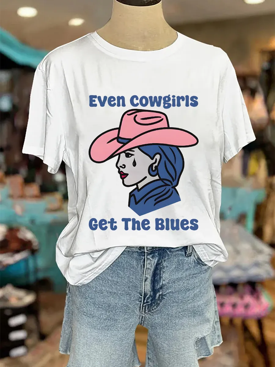 Even Cowgirls Get The Blues Tee