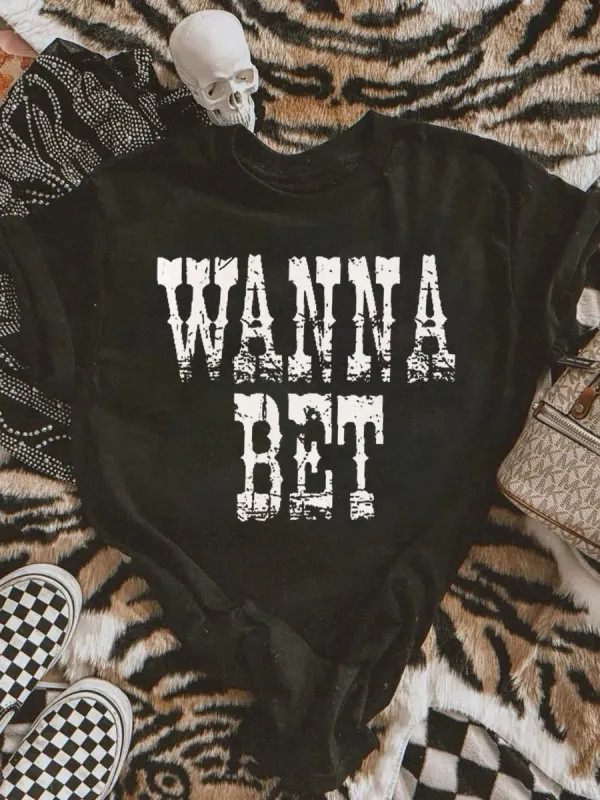 Wanna Bet T-shirt