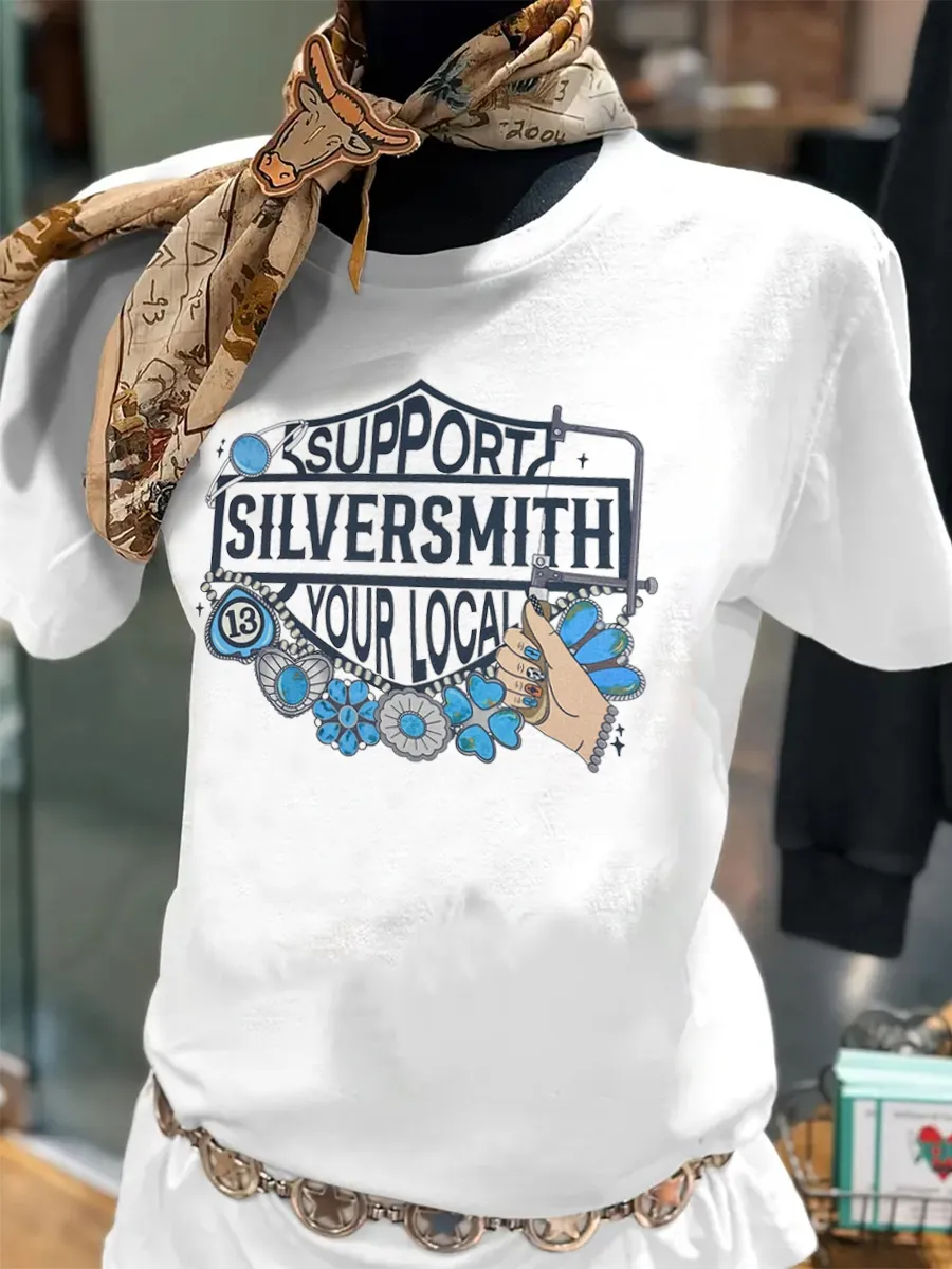 SUPPORT SILVERSMITH YOUR LOCAL T-shirt