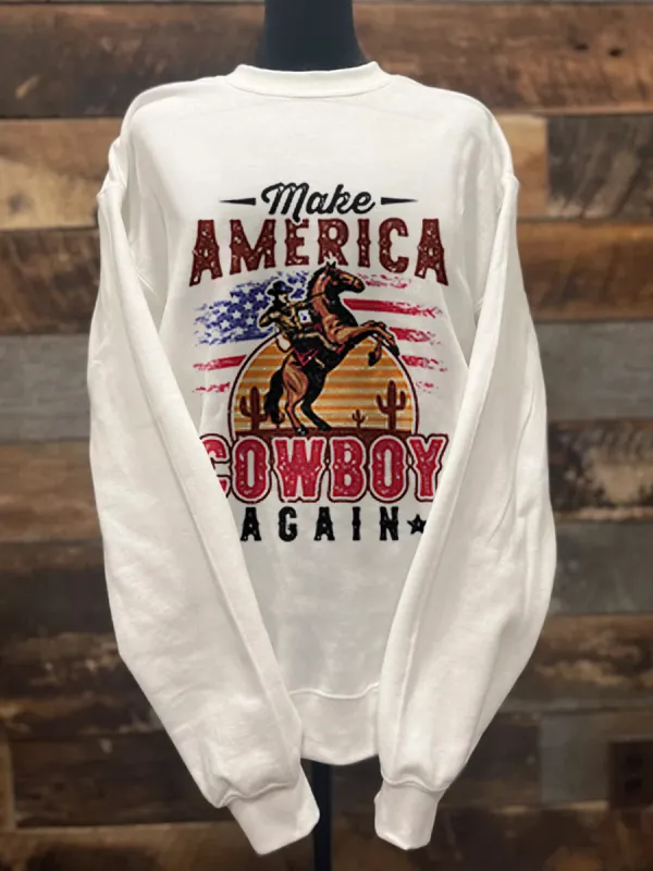 Make America a cowboy sweatshirt again