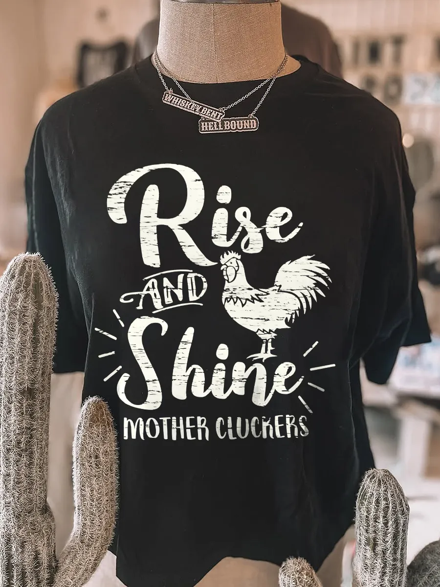 Rise & Shine Mother Cluckers T-Shirt