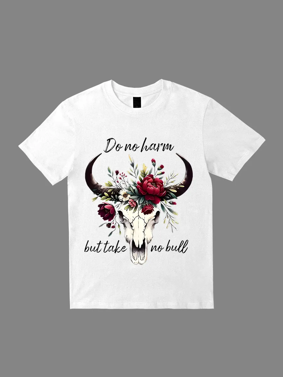 Do No Harm But Take No Bull Cowboy T-Shirts