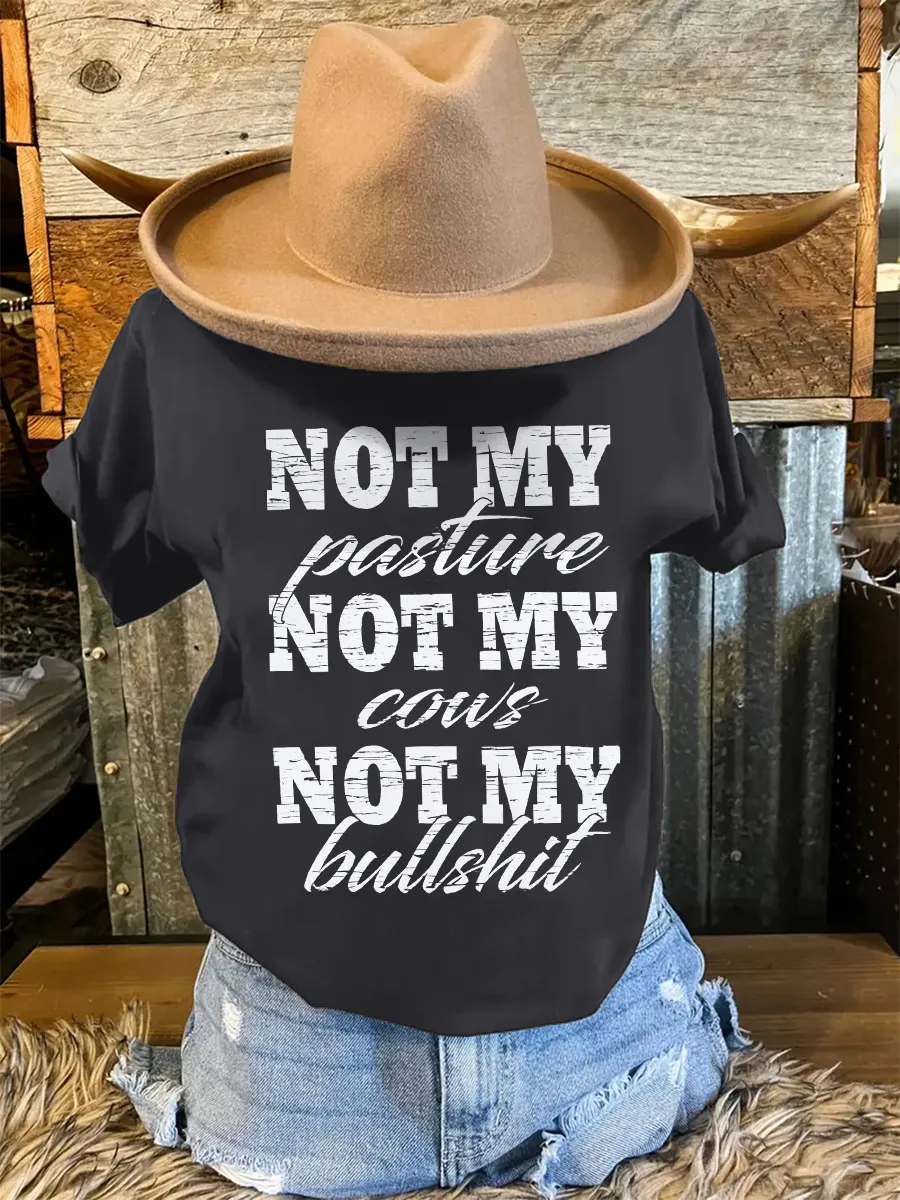 Not My Pasture Tee