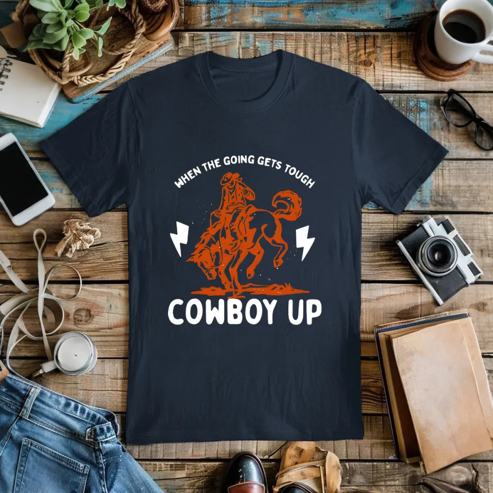 When the Going Gets Tough T- Shirts