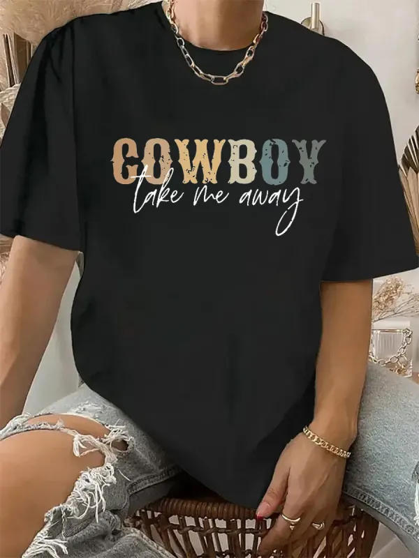 Cowboy take me away wild west T-shirt