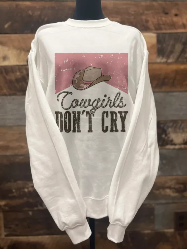 Western Cowboy Girl Don't Cry Sweatshirt