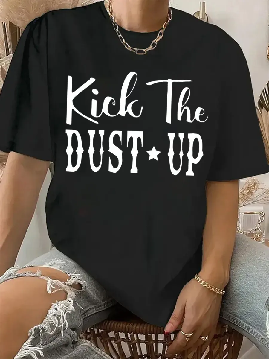 Kick the Dust Up T-Shirt