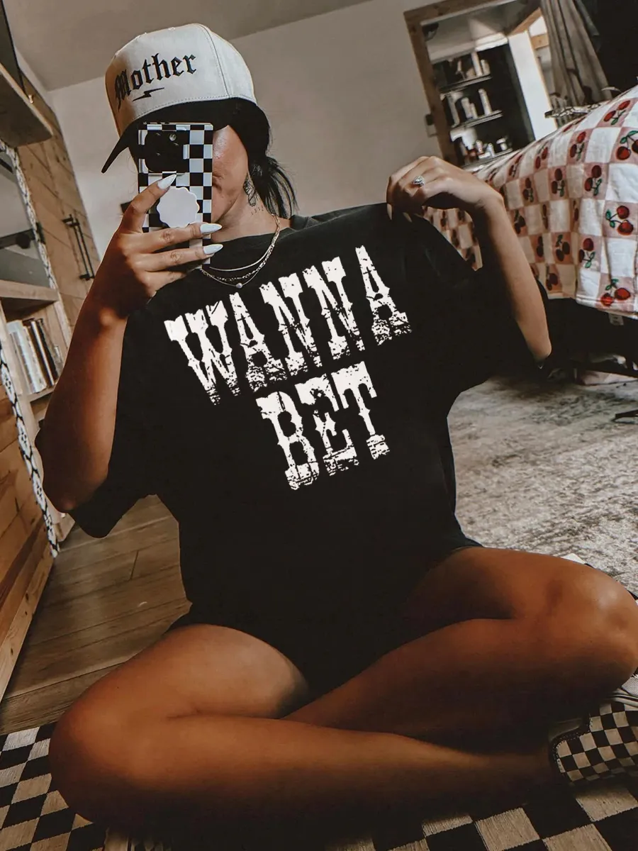 Wanna Bet T-shirt