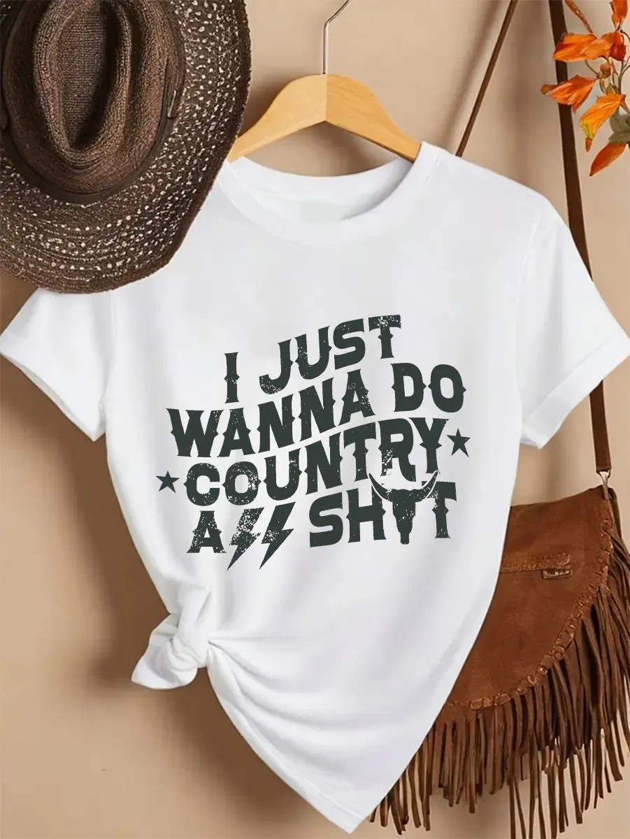 I Just Wanna Do Country Shit T-Shirts