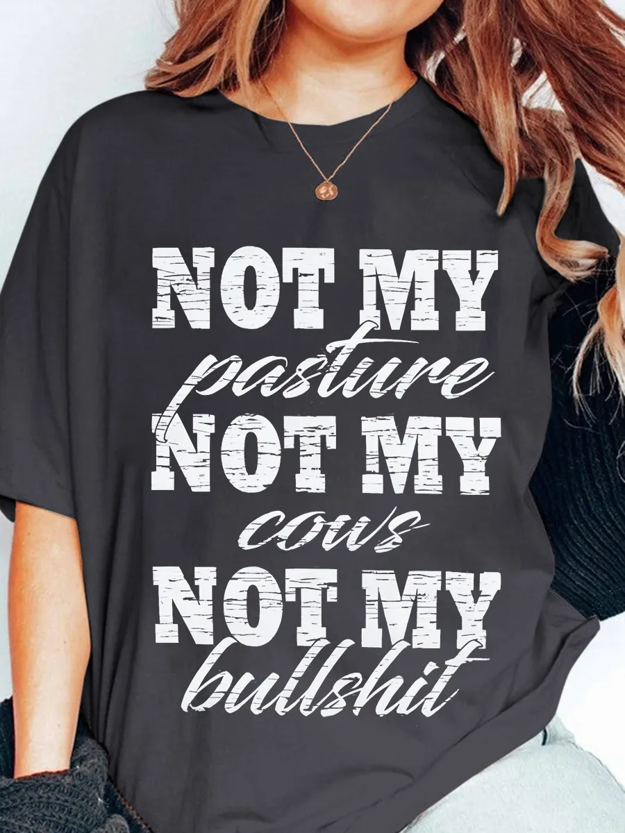 Not My Pasture Tee