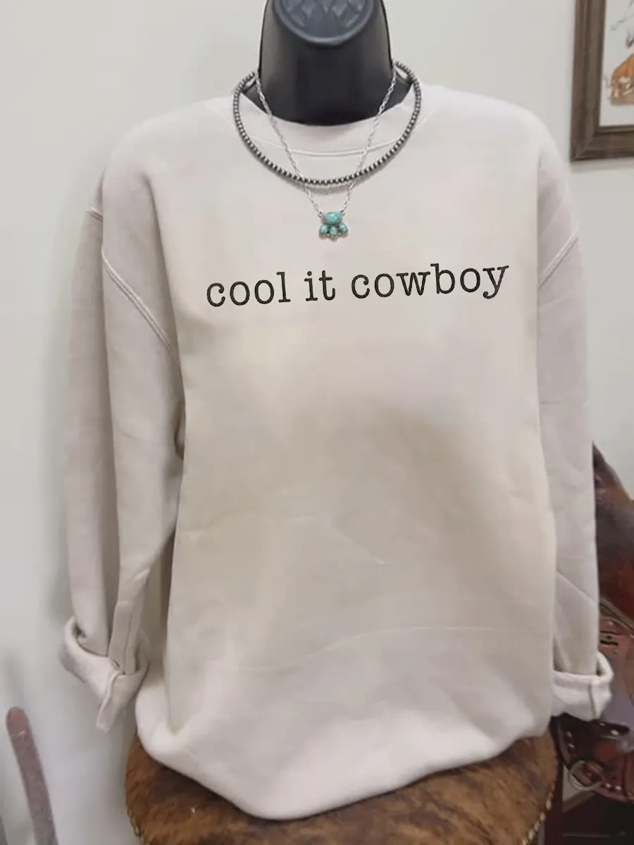 cool it cowboy Sweatshirt