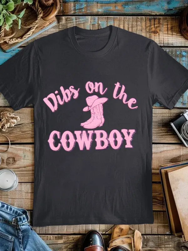 Dibs On The Cowboy Tee