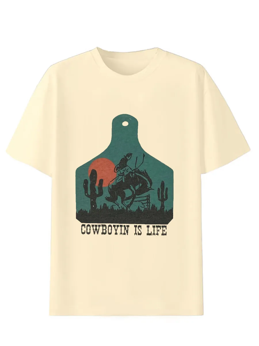 Cowboyin' Is Life Tee