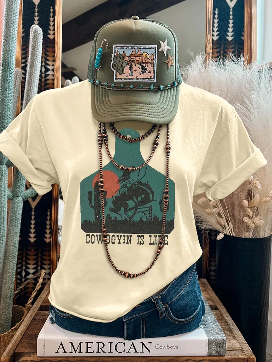 Cowboyin' Is Life Tee