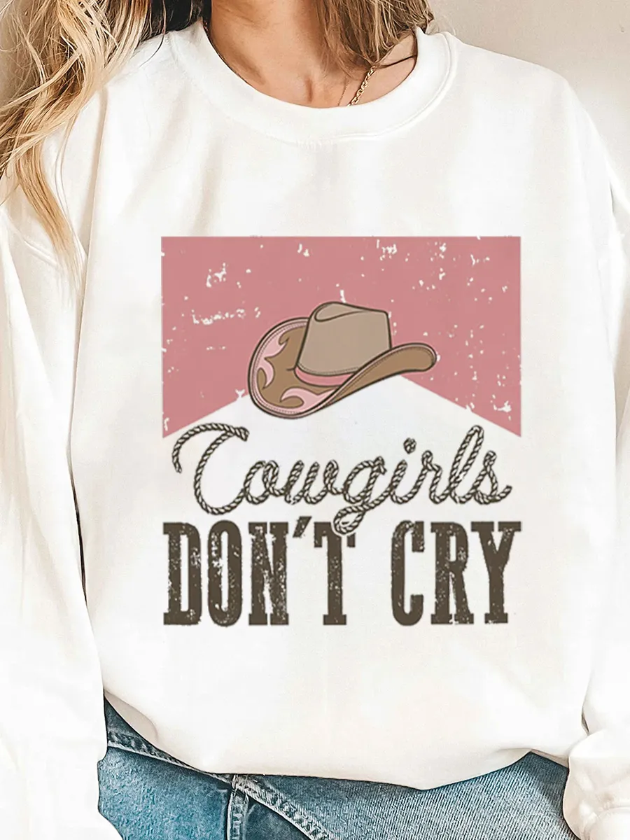 Western Cowboy Girl Don't Cry Sweatshirt