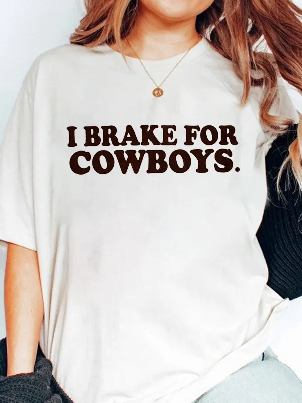 I brake for Cowboys women's T-shirt