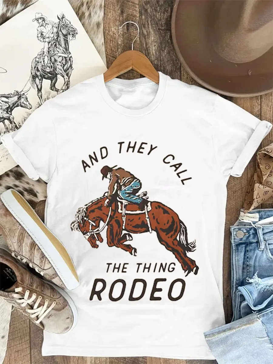 And They Call The Thing Rodeo T-shirt