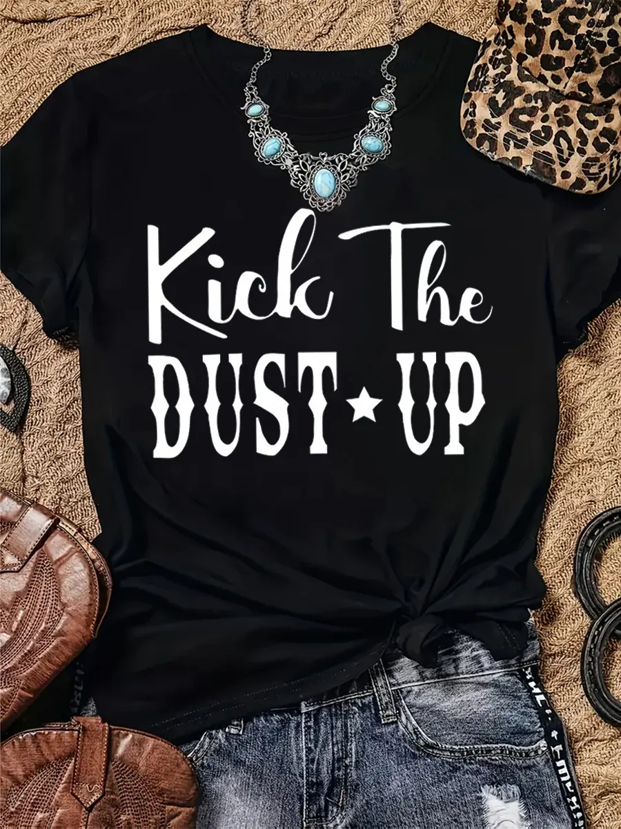 Kick the Dust Up T-Shirt