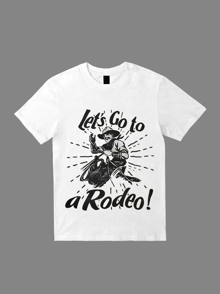 Let's Go To A Rodeo Graphic Tee