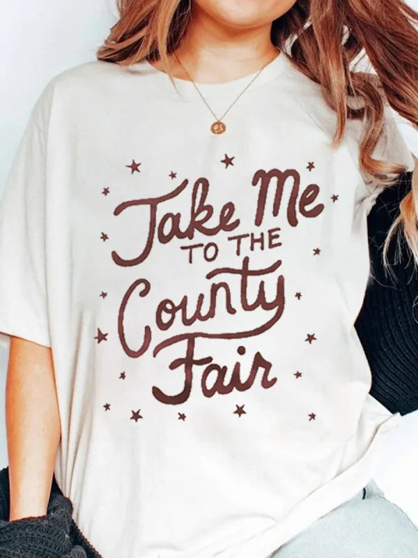 Take Me to the County Fair T-shirt