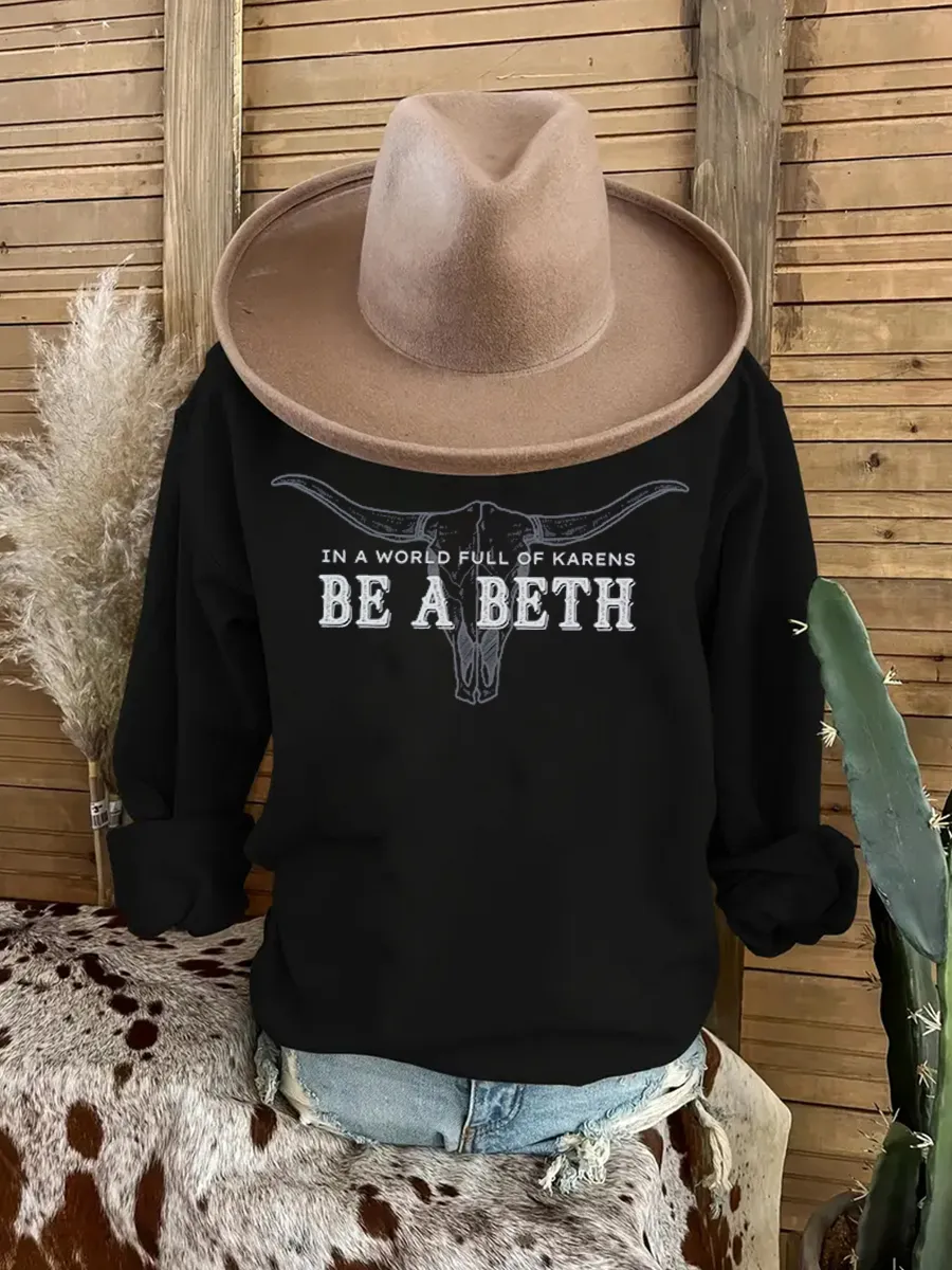 Western graphic be a better slogan sweatshirt