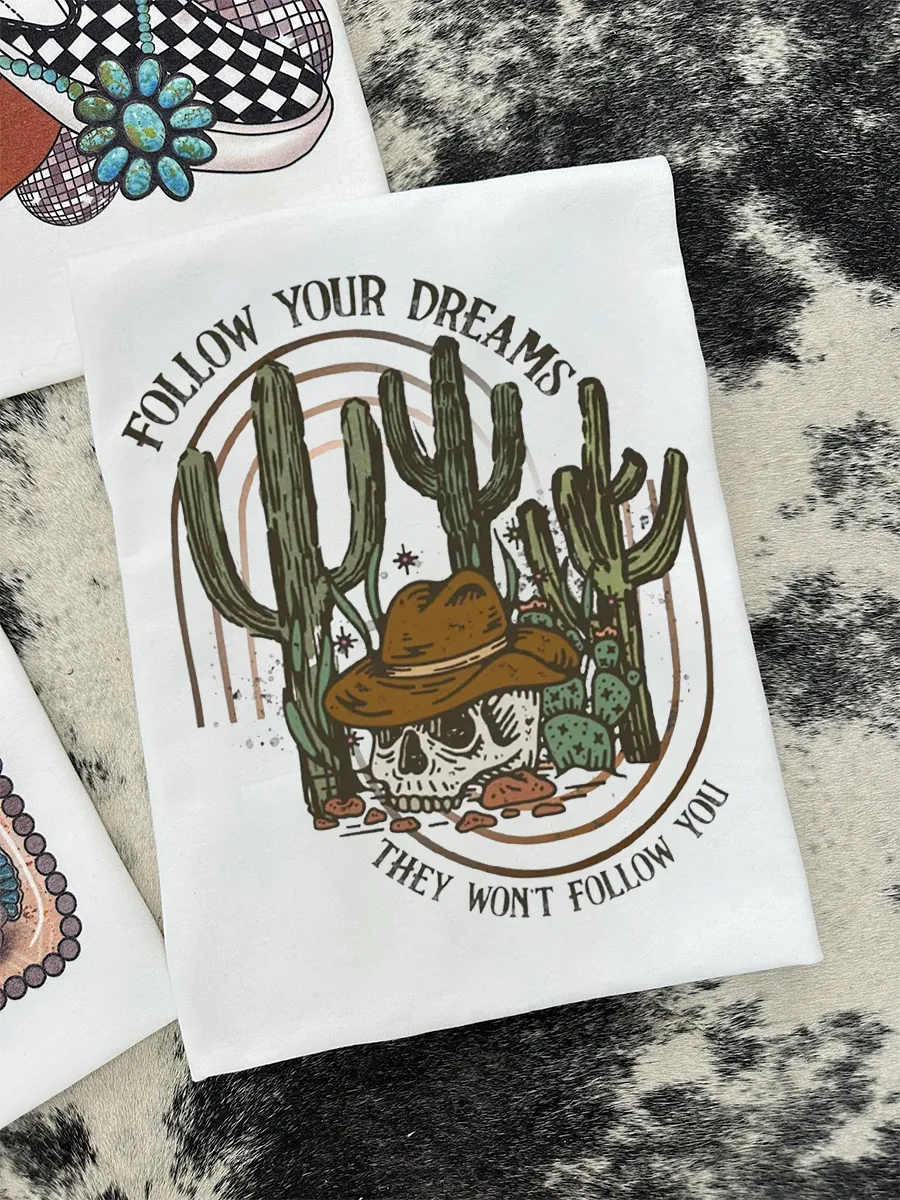 Follow Your Dreams T-shirt