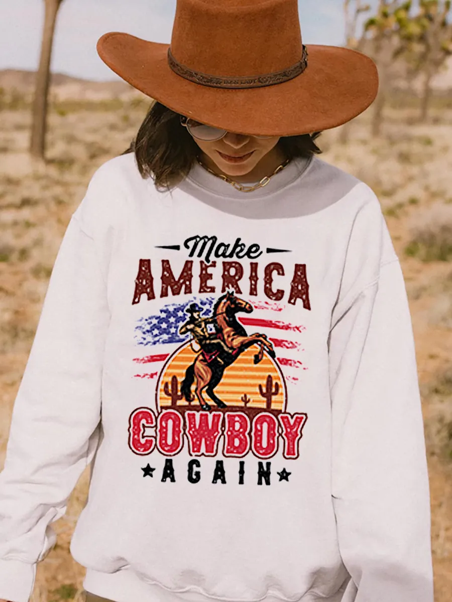 Make America a cowboy sweatshirt again