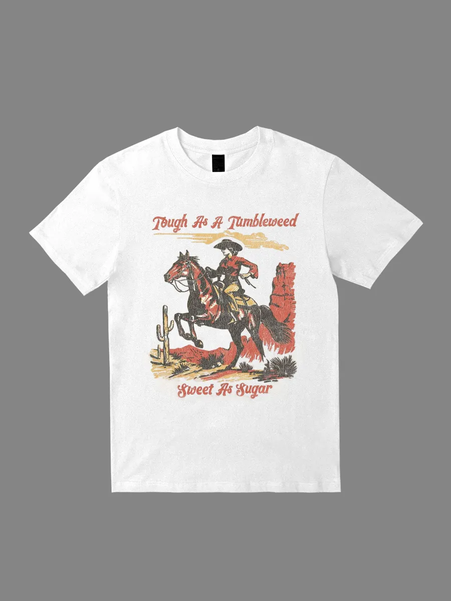 Vintage Tough As A Tumbleweed Sweet As Sugar T-Shirt