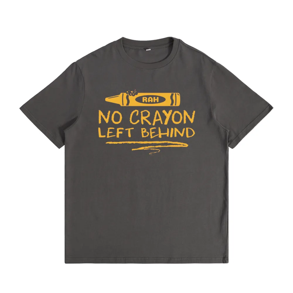 No Crayon Left Behind T-Shirt
