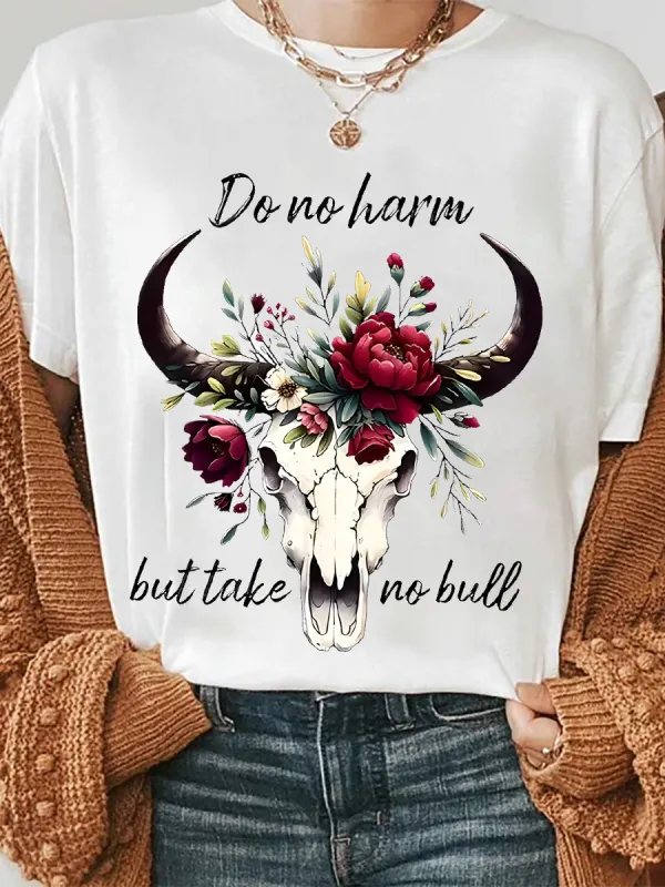 Do No Harm But Take No Bull Cowboy T-Shirts