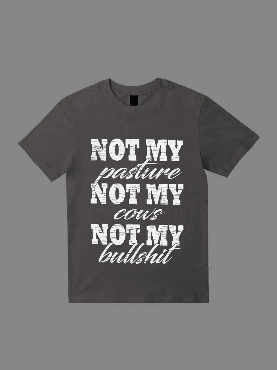 Not My Pasture Tee