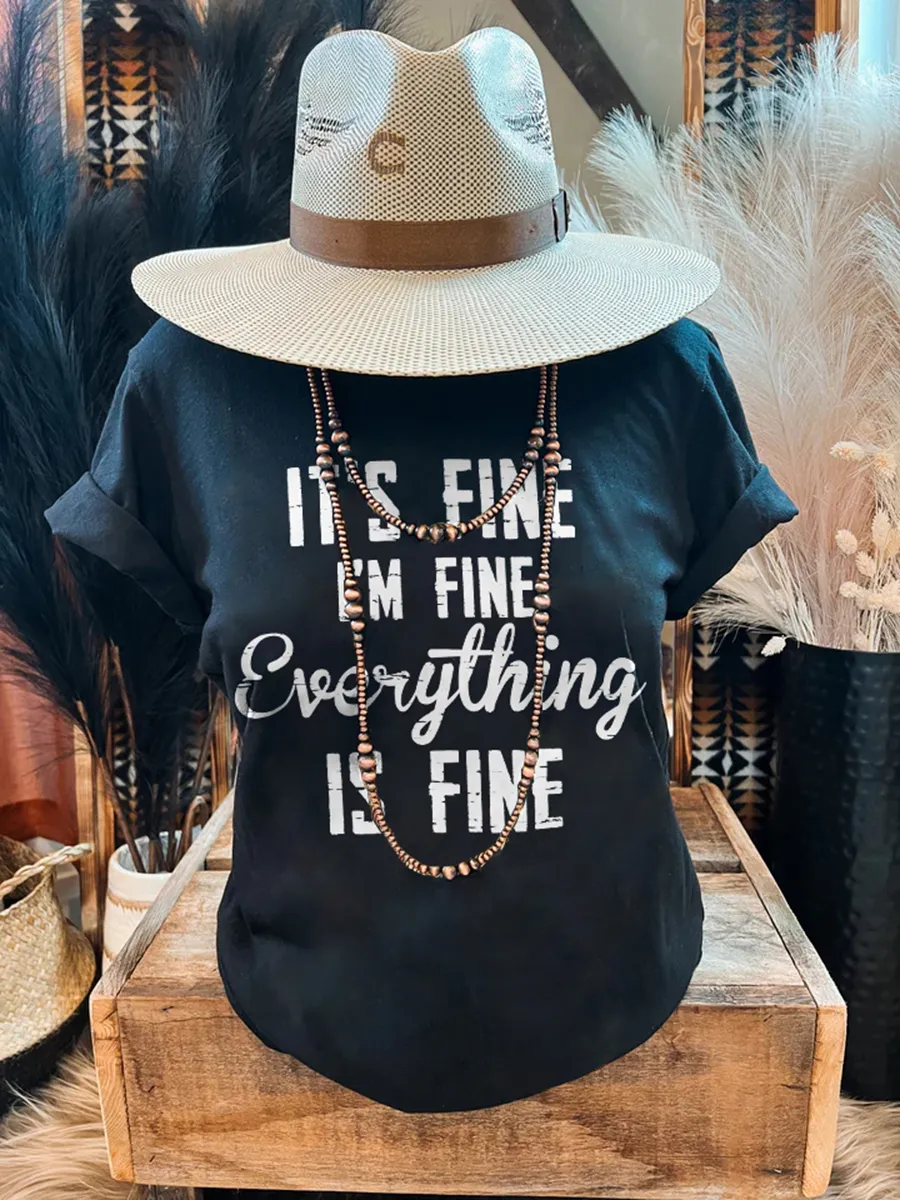 I'm Fine, It's Fine, Everything's Fine Funny T-Shirt