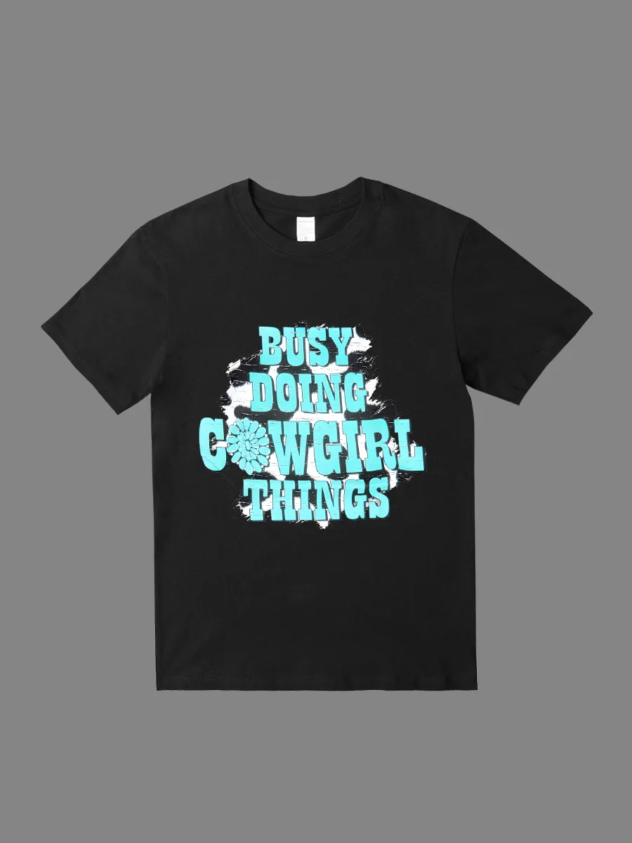 Busy Doing Cowgirl Things T-shirt